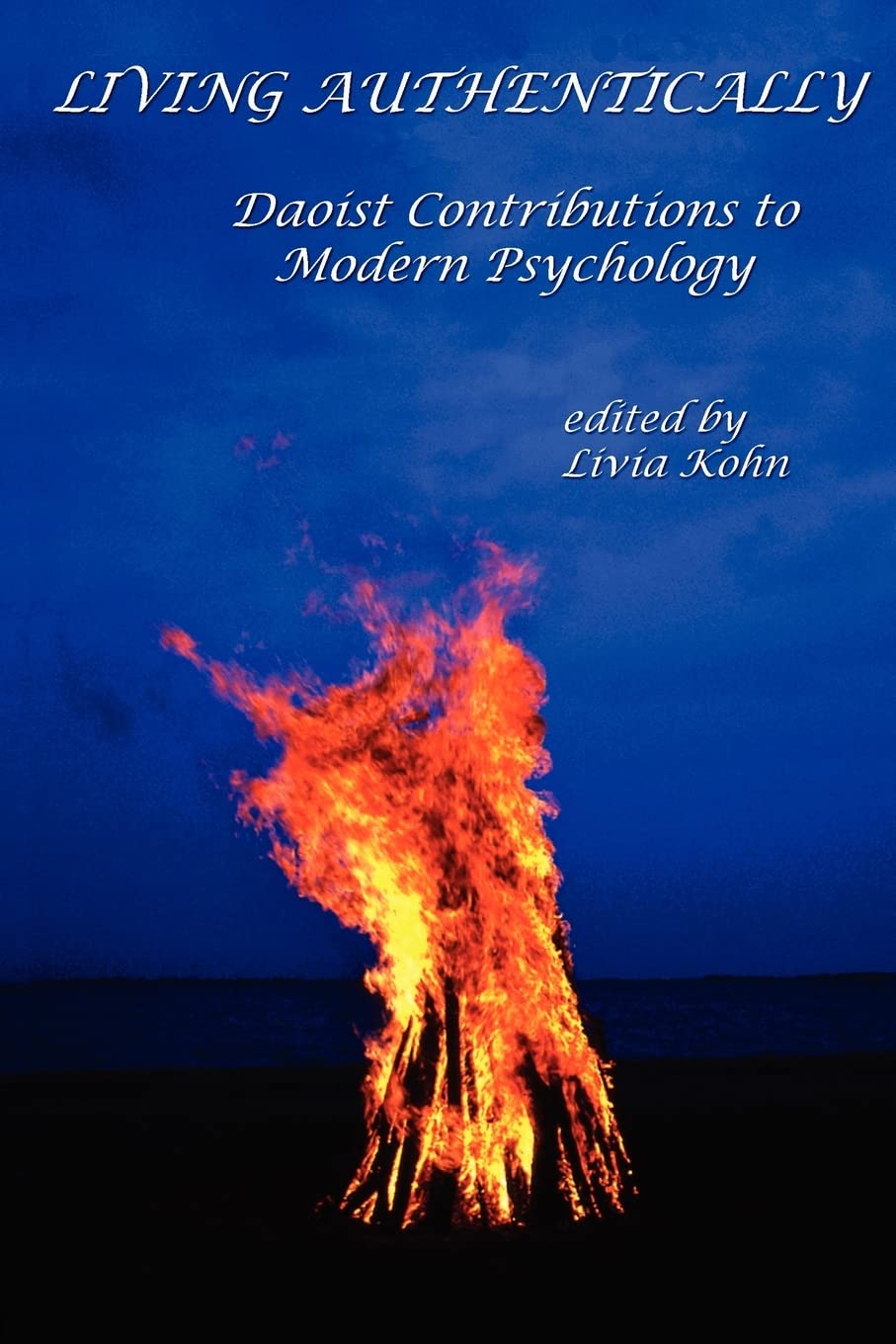 Living Authentically: Daoist Contributions to Modern Psychology Philosophy