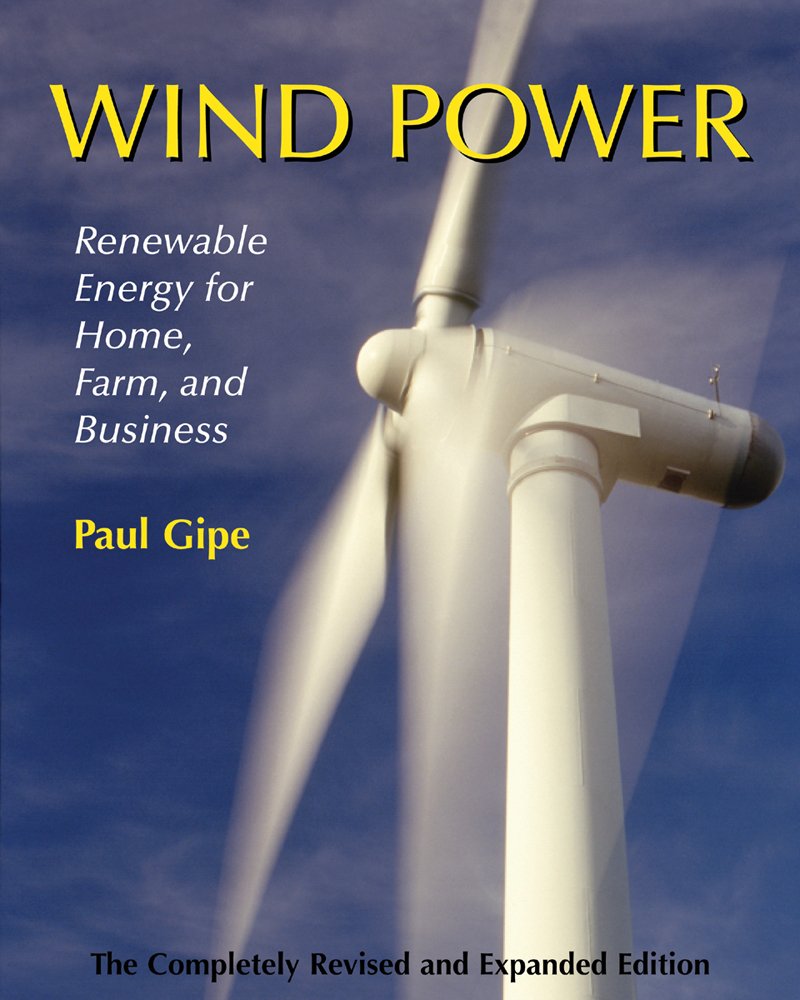 Wind Power: Renewable Energy for Home, Farm, and Business book