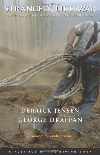 Strangely Like War: The Global Assault on Forests (Politics of the Living) Mathematics