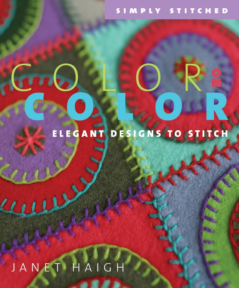 Color On Color: Elegant Designs To Stitch (Simply Stitched) Hobbies & Crafts