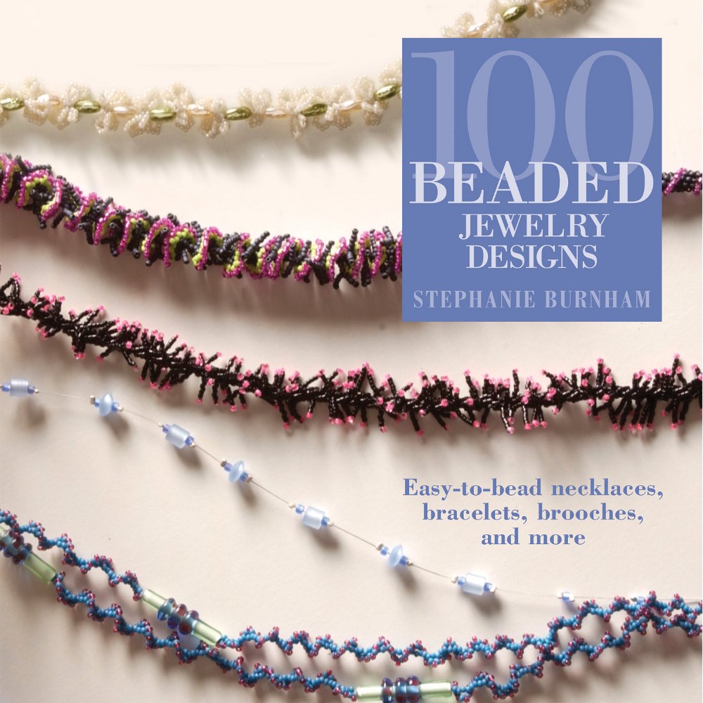 100 Beaded Jewelry Designs: Easy-to-bead Necklaces, Bracelets, Brooches, And More Hobbies & Crafts