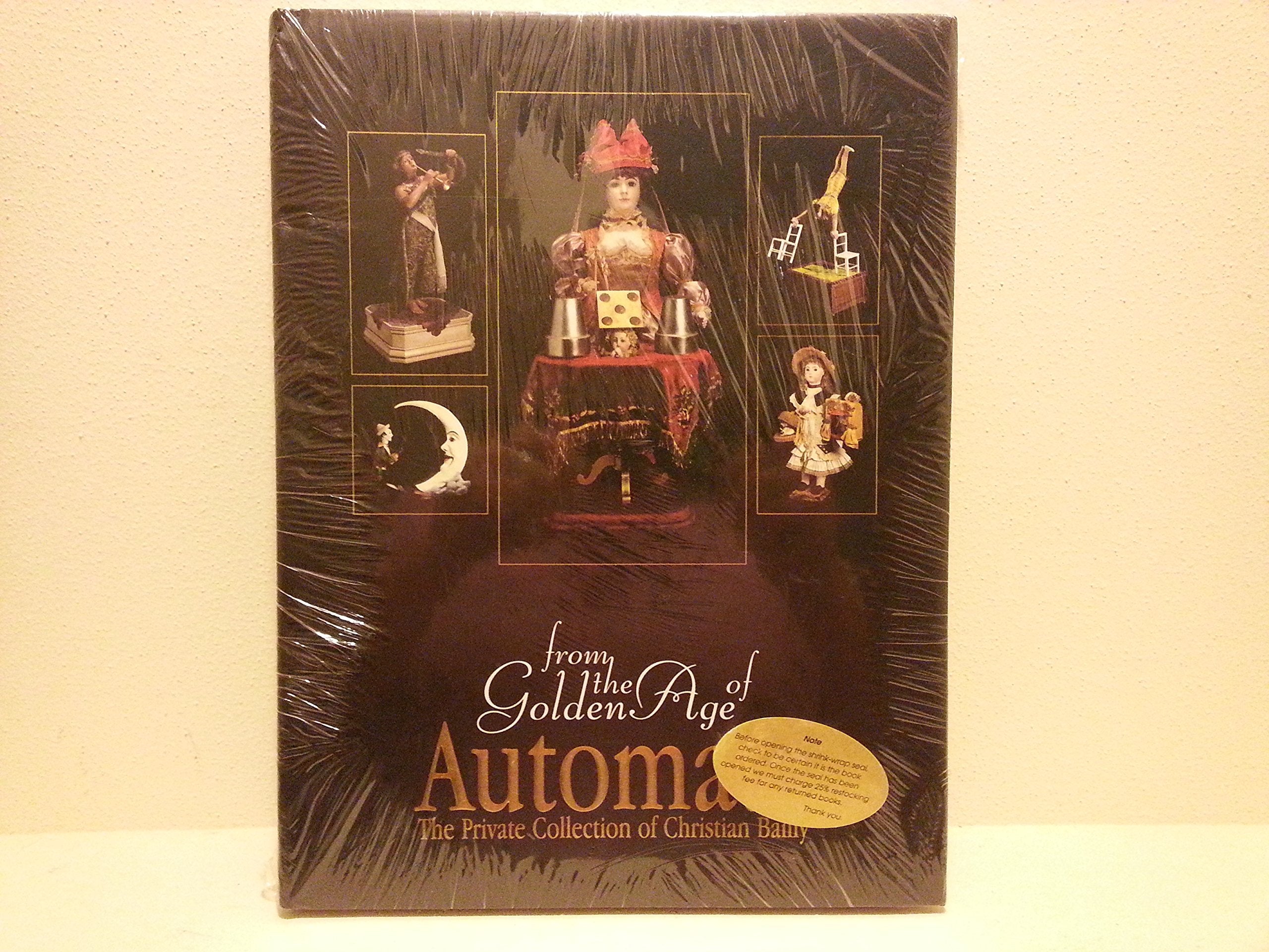 From the Golden Age of Automata: The Private Collection of Christian Bailly Books