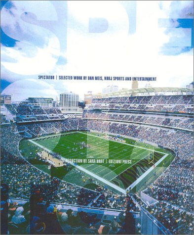 Spectator: Selected Works by Dan Meis, Nbbj Sports and Entertainment Architecture