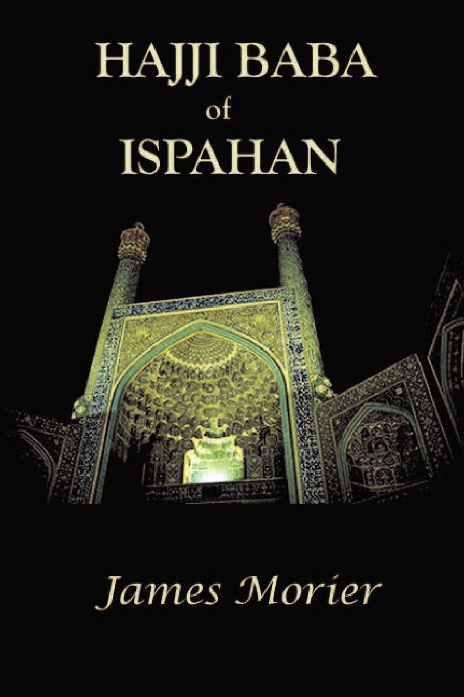 The Adventures of Hajji Baba of Ispahan book