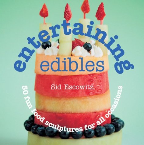 Entertaining Edibles: 50 Fun Food Sculptures for All Occasions Hobbies & Crafts