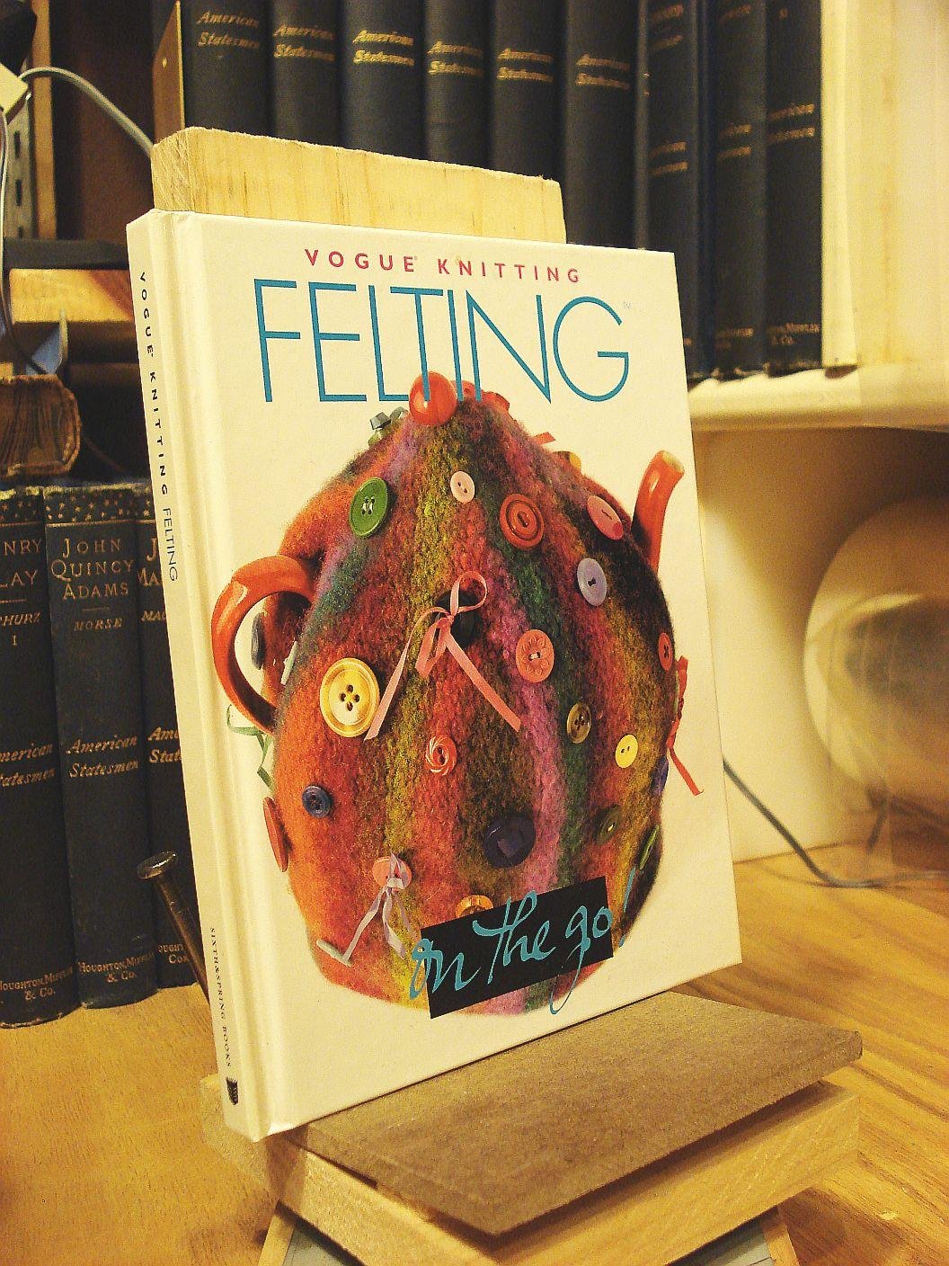 Vogue Knitting Felting (ON THE GO) Hobbies & Crafts
