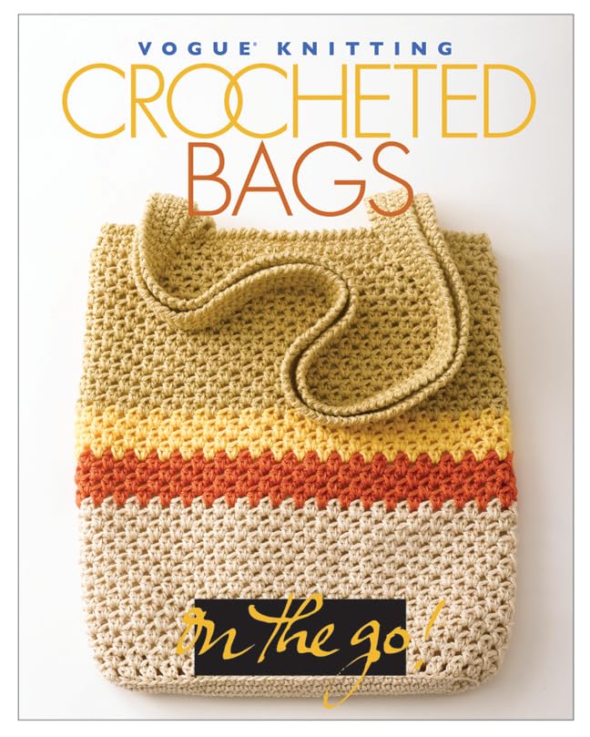 Vogue Knitting on the Go: Crocheted Handbags Hobbies & Crafts