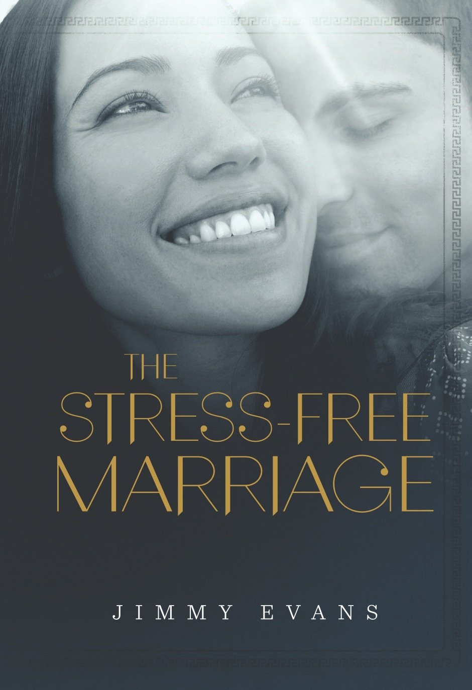The Stress-Free Marriage: How to Identify and Solve the Twelve Most Common Problems That Produce Stress and Hinder Intimacy in Marriage Books