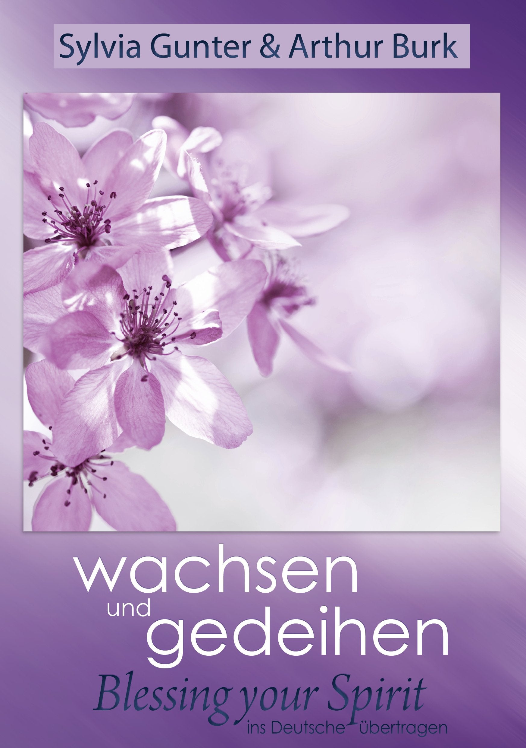 Wachsen und Gedeihen (Blessing your Spirit ins Deutsche übertragen) Books