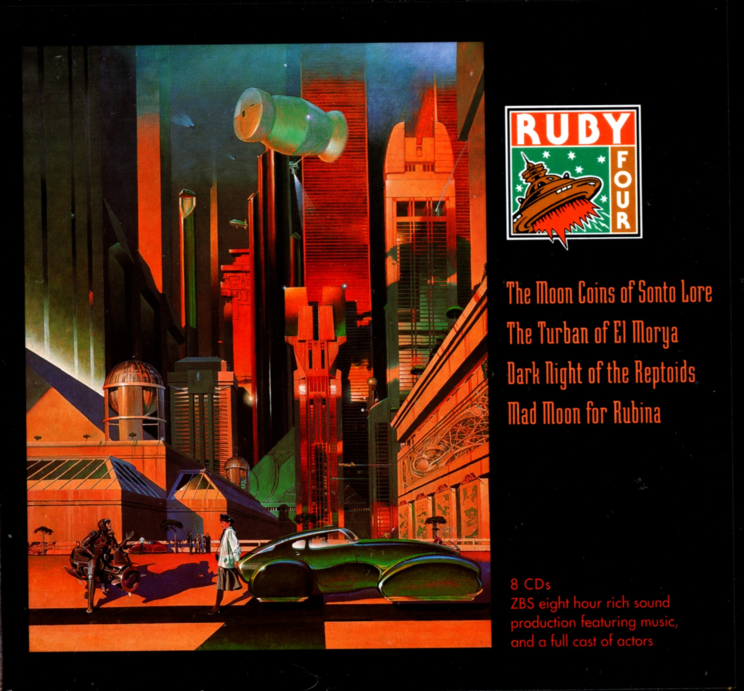 Complete Ruby 4: The Moon Coins of Sonto Lore, the Turban of El Morya, Dark Night of the Reptoids, Mad Moon for Rubina (Ruby, the Galactic Gumshoe, Band 4) Fantasy & Sci-Fi