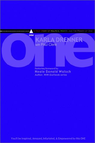 One: A True Story of Politics, Prayer, and the Power of One Politics & Society
