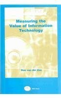 Measuring the Value of Information Technology Business, Finance & Career
