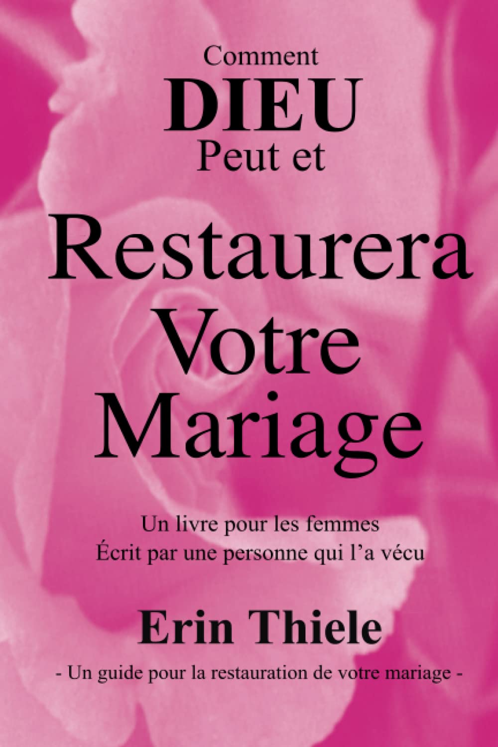 Comment Dieu peut et va restaurer votre mariage book