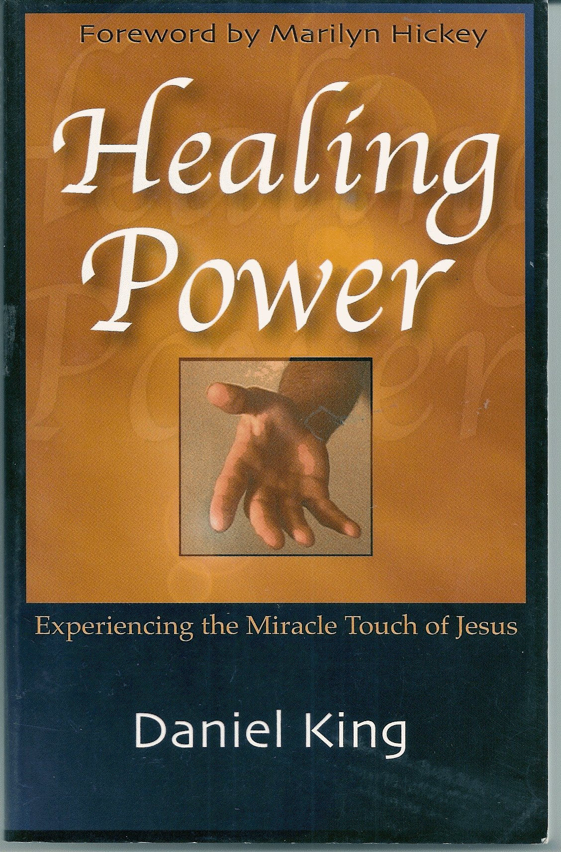 Product Image: Healing Power : Experiencing the Miracle Touch of