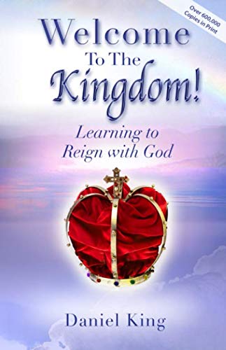 Welcome to the Kingdom: Learning to Reign with God Religion & Esotericism