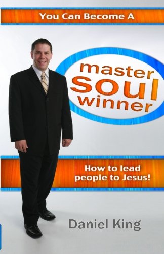 You can Become a Master Soul Winner: How to Lead People to Jesus Religion & Esotericism