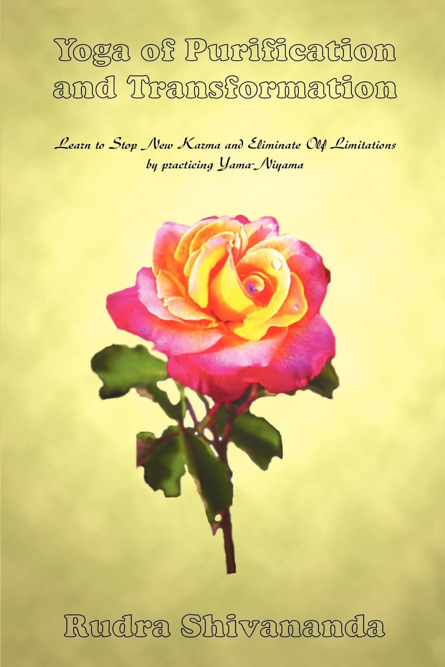 Yoga of Purification and Transformation Health, Nutrition & Fitness