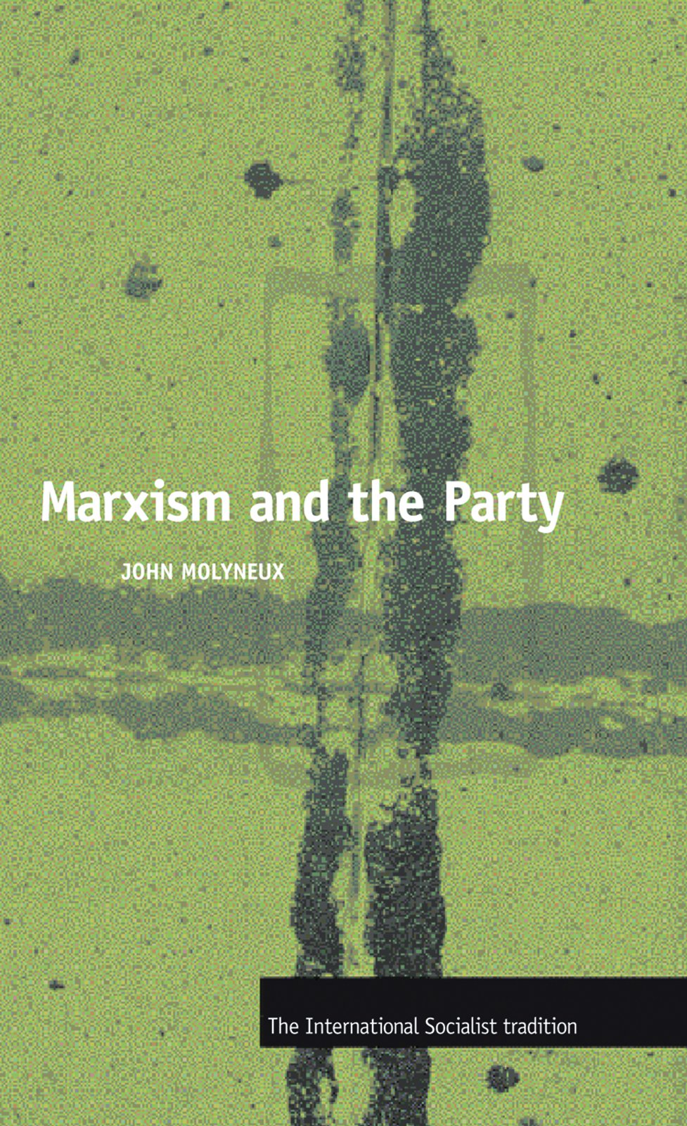 Product Image: Marxism and the Party