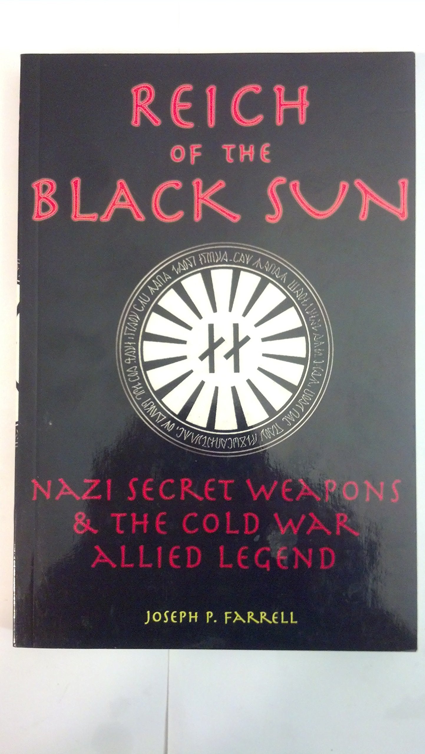 Reich of the Black Sun: Nazi Secret Weapons & the Cold War Allied Legend Books