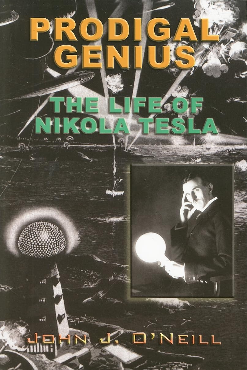 Prodigal Genius: The Life of Nikola Tesla book