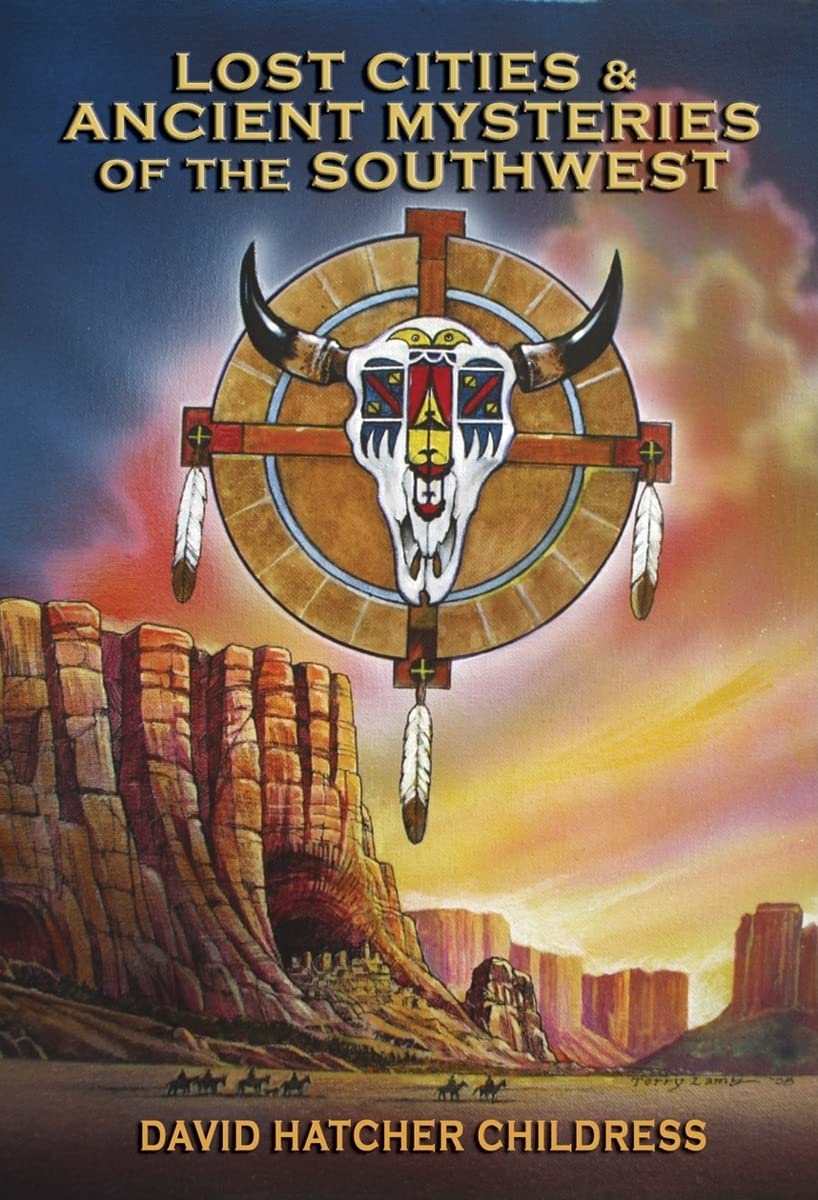 Lost Cities & Ancient Mysteries of the Southwest Books