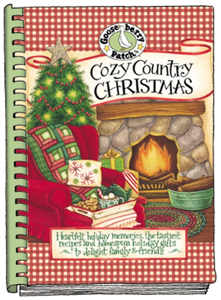 Cozy Country Christmas: Heartfelt Holiday Memories, the Tastiest Recipes And Homespun Holiday Gifts to Delight Family & Friends (Seasonal Cookbook Collection) Hobbies & Crafts