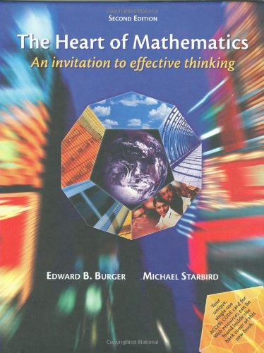 The Heart of Mathematics: An invitation to effective thinking Mathematics