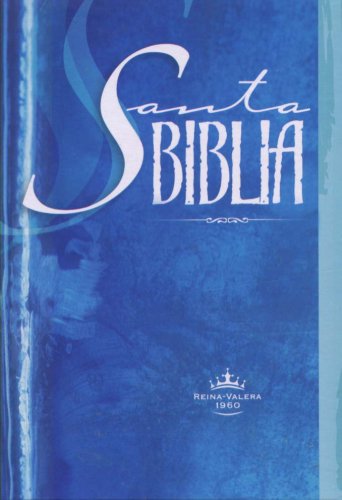 Santa Biblia - Reina Valera 1960 (Spanish Edition) book