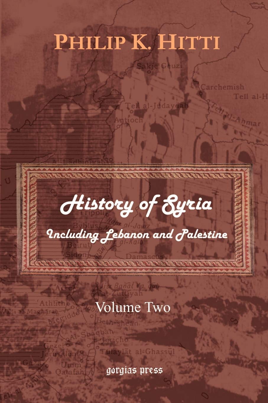 History of Syria Including Lebanon and Palestine Social Sciences