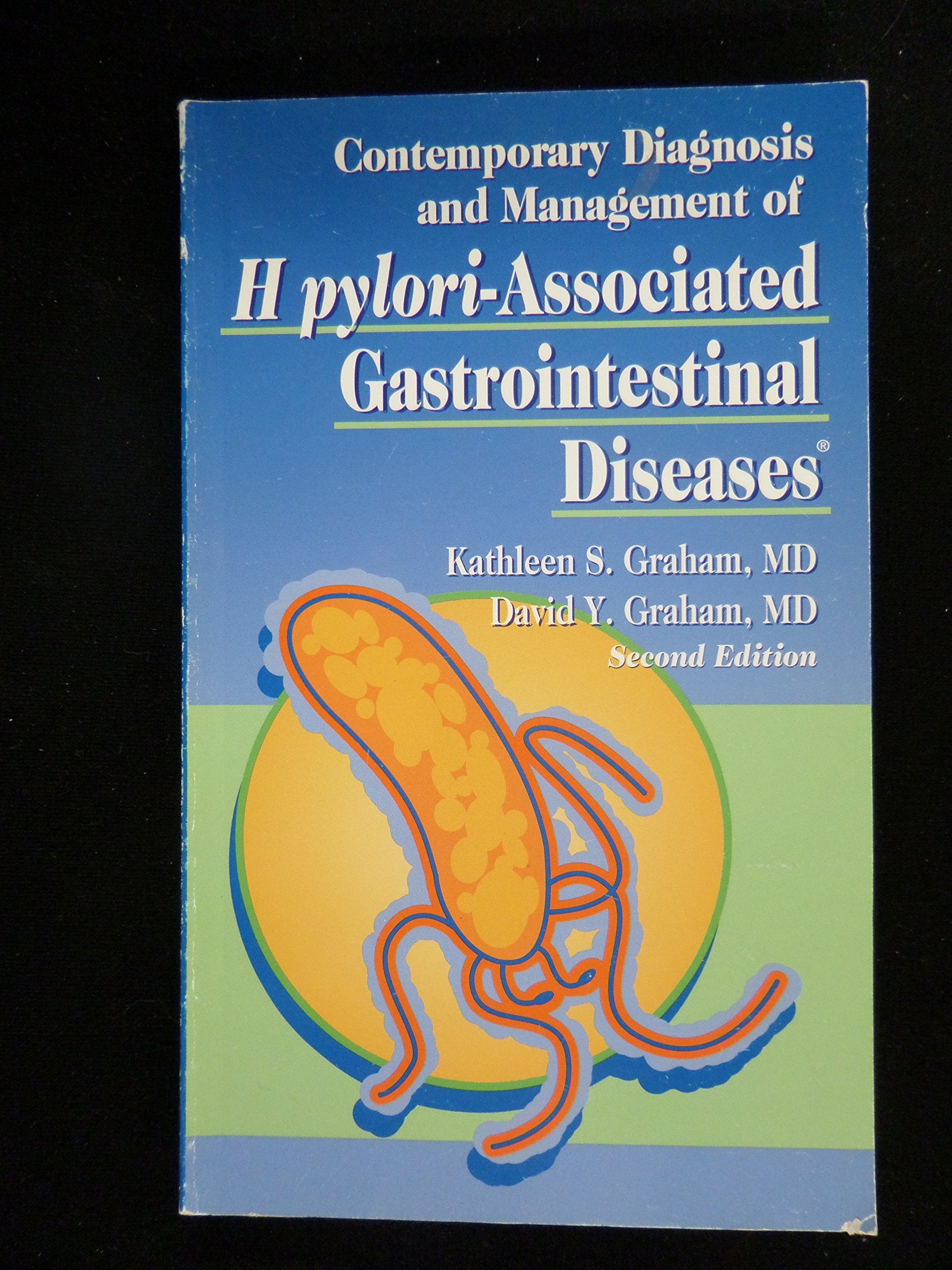 Contemporary Diagnosis And Management of H Pylori-associated Gastrointestinal Diseases book