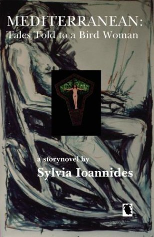 Mediterranean: Tales Told to a Bird-Woman Essays & Short Stories