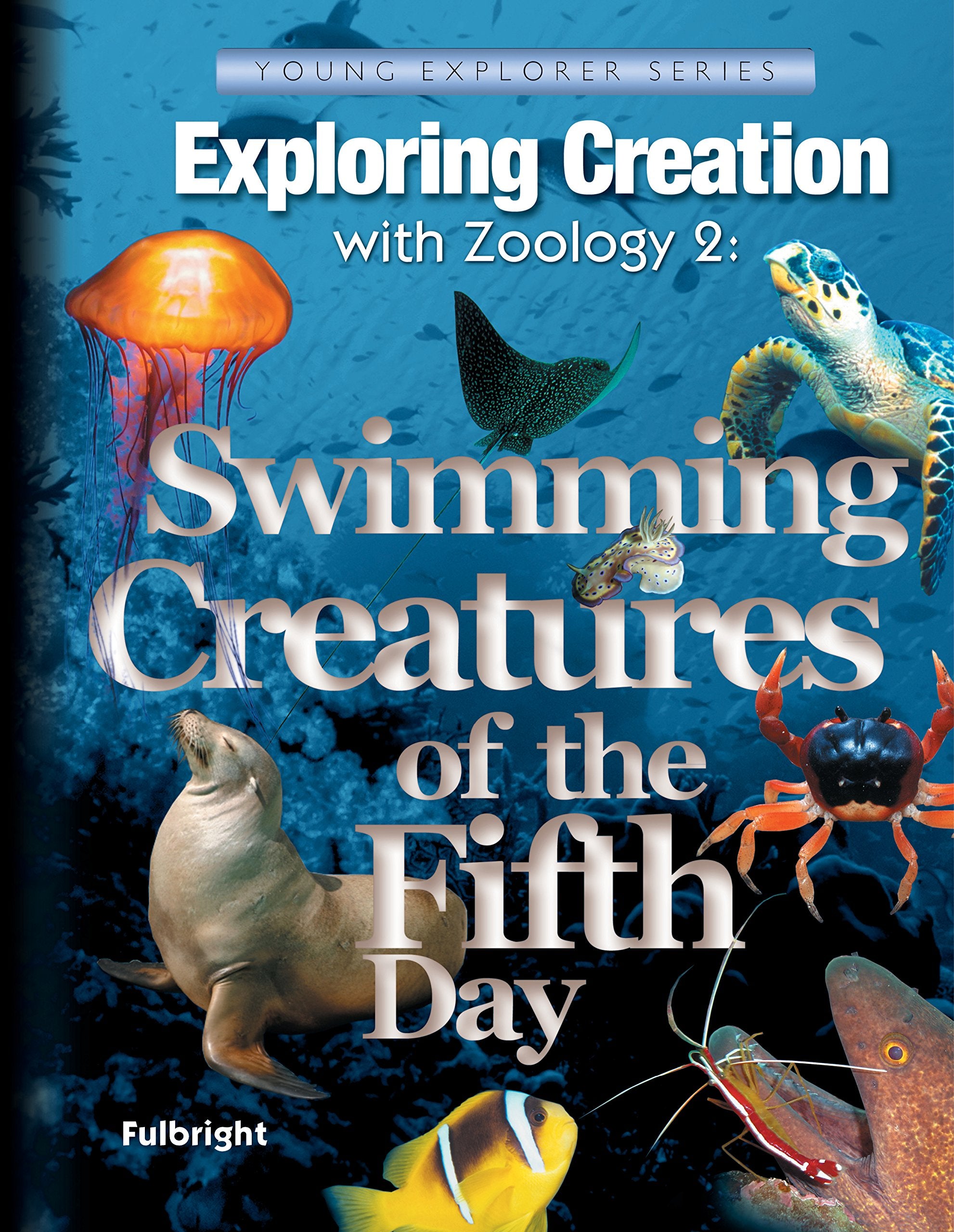 Exploring Creation With Zoology 2: Swimming Creatures of the 5th Day book