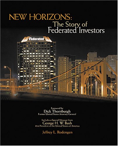 New Horizons: The Story of Federated Investors book