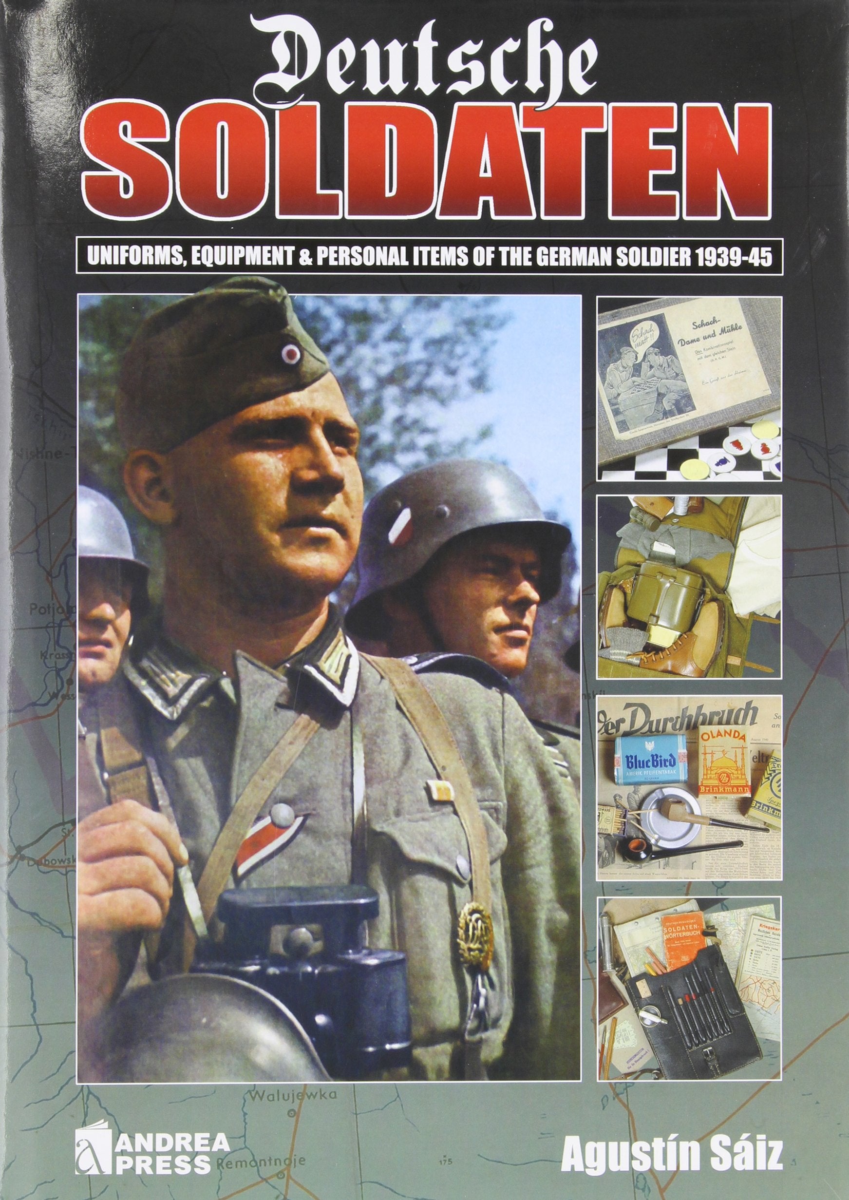 Deutsche Soldaten: Uniforms, Equipment and Personal Items of the German Soldier 1939-1945 Social Sciences