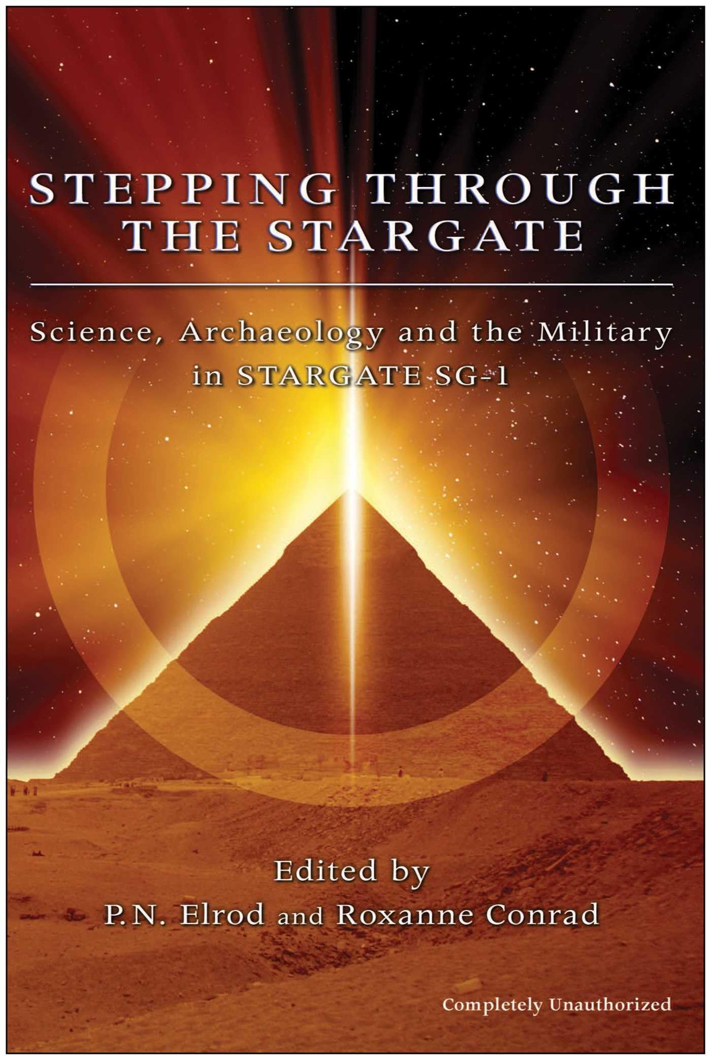 Stepping Through Stargate: Science, Archaeology And The Military In Stargate Sg1 book