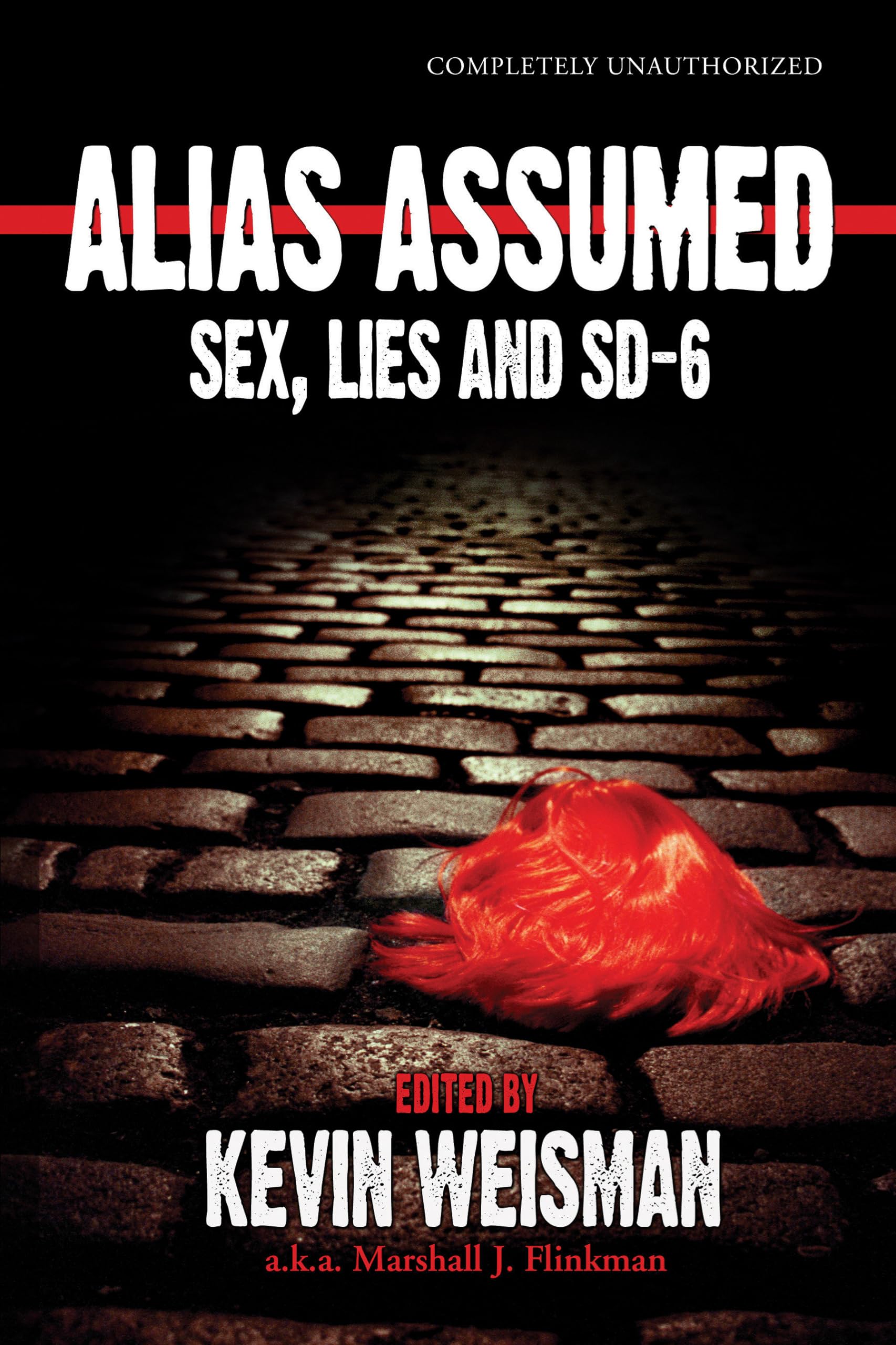 Alias Assumed: Sex, Lies And SD-6 (Smart Pop series) Social Sciences