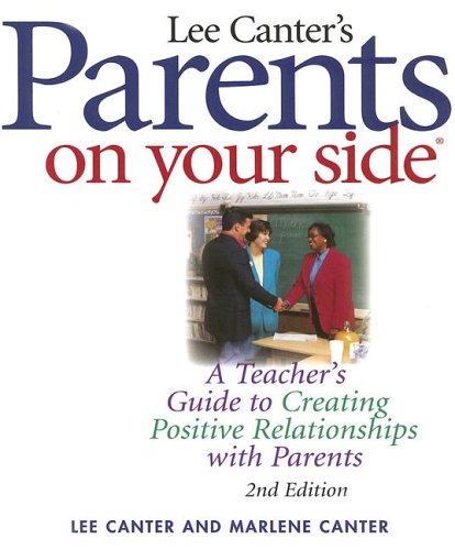 Parents on Your Side: A Teacher's Guide to Creating Positive Relationships with Parents book