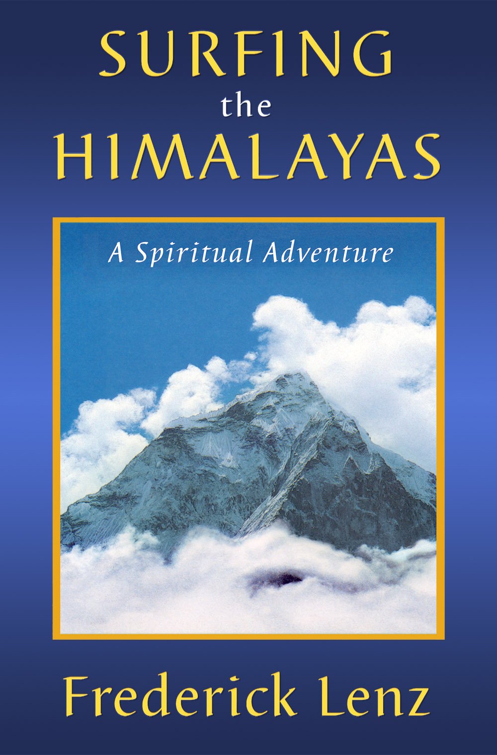 Surfing the Himalayas : A Spiritual Adventure Books