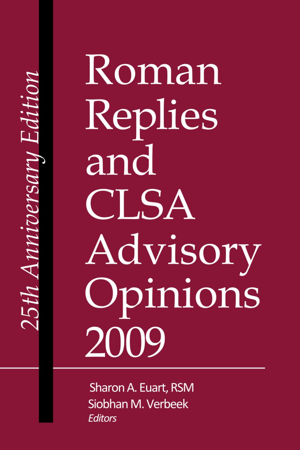 Roman Replies and CLSA Advisory Opinions 2009: 25th Anniversary Edition Books