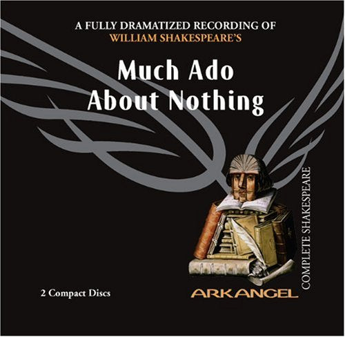 Product Image: Much Ado About Nothing (Arkangel Complete Shakespeare)