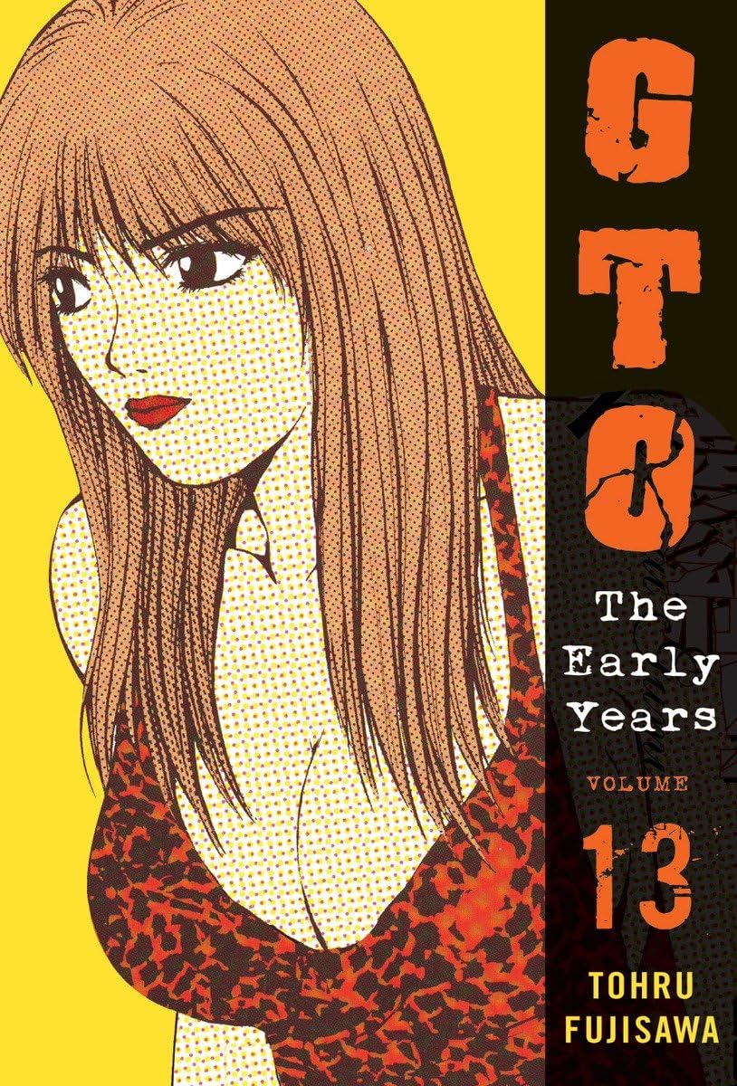 GTO: The Early Years, Volume 13 (Great Teacher Onizuka, Band 13) Contemporary literature