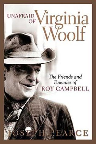 Unafraid of Virginia Woolf: The Friends and Enemies of Roy Campbell Social Sciences