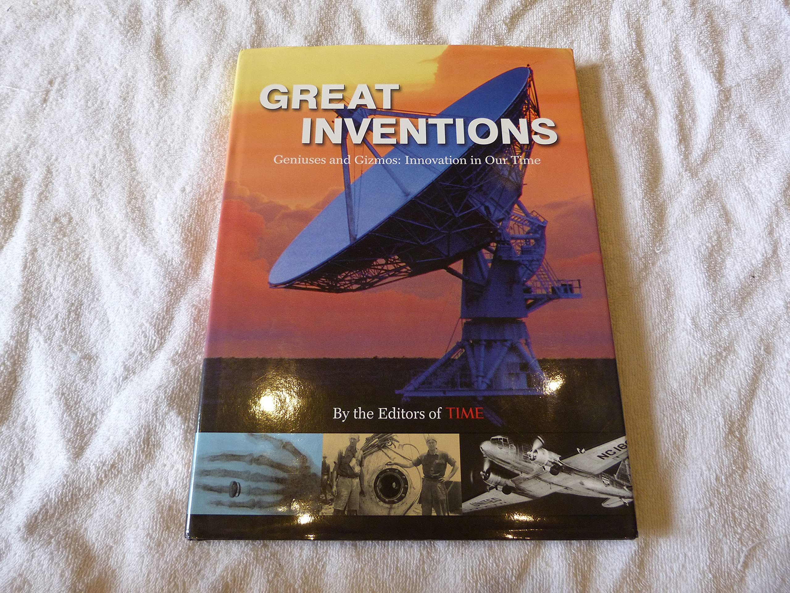Time: Great Inventions: Geniuses And Gizmos, Innnovation In Our Time Media & Communication