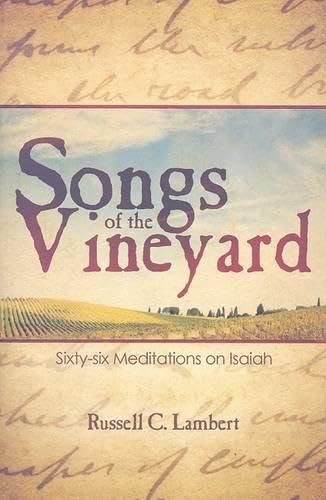 Songs of the Vineyard: Sixty-six Meditations on Isaiah Religion & Esotericism