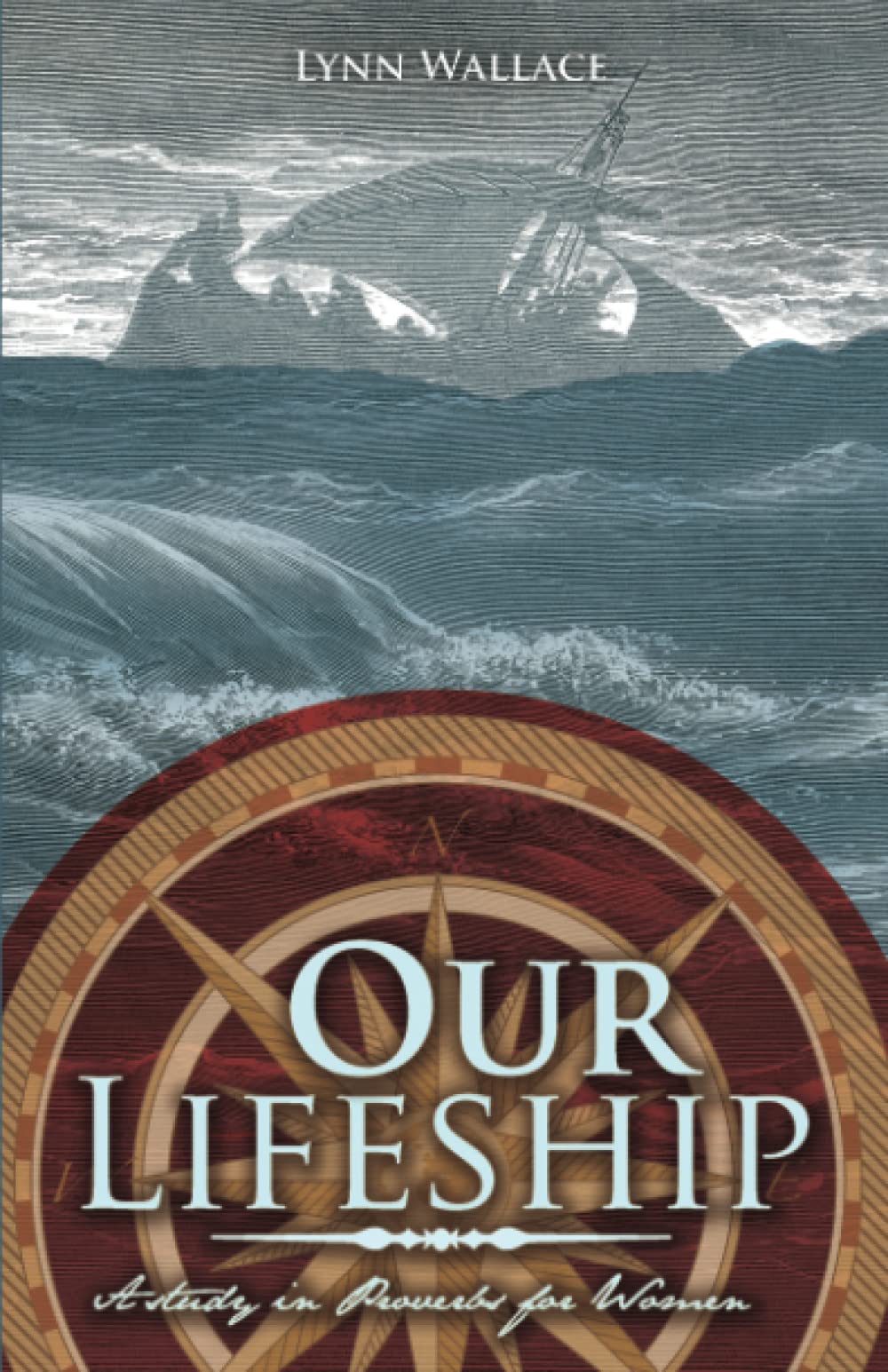 Our Lifeship: A Study in Proverbs for Women Social Sciences