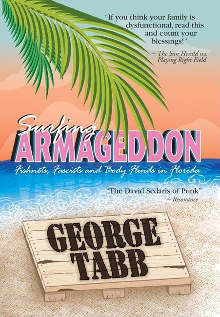 Surfing Armageddon: Fishnets, Fascists, and Body Fluids in Florida book