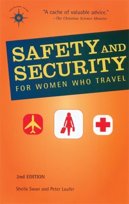 Safety and Security for Women Who Travel (Travelers' Tales) Leisure, Home & Garden