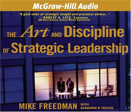 The Art And Discipline Of Strategic Leadership Business, Finance & Career