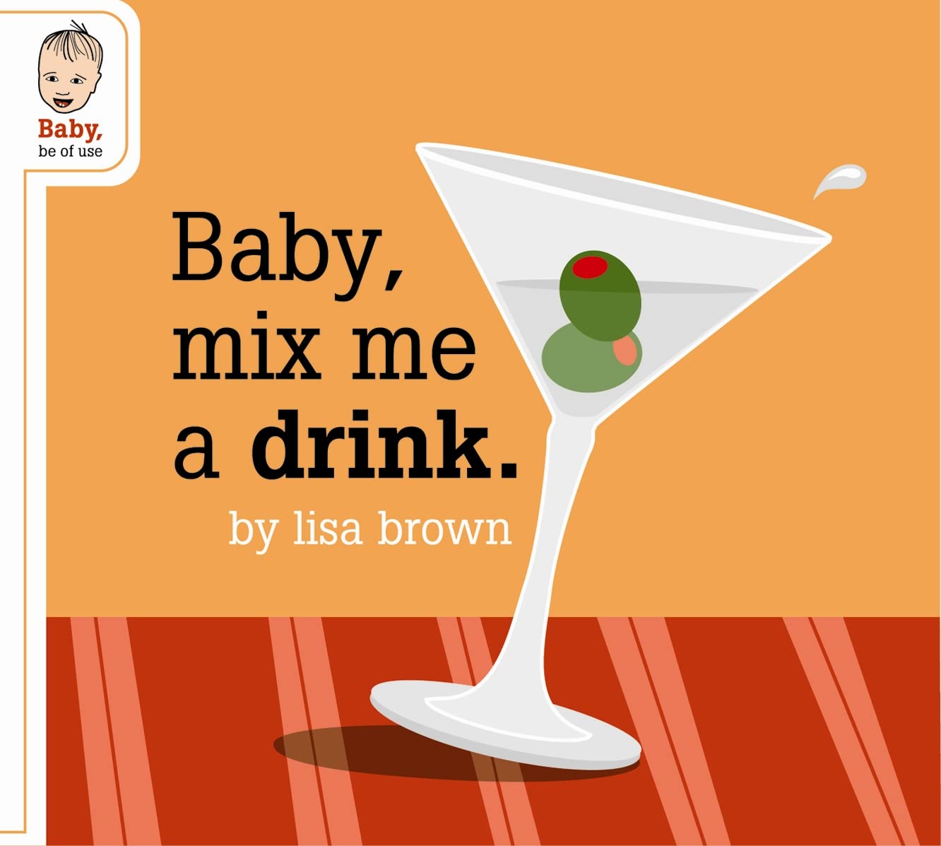 Baby, Mix Me a Drink (BABY SERIES) Lifestyle