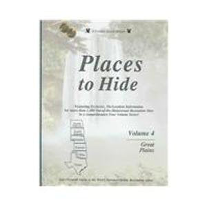 Places To Hide: Great Plains; North Dakota, South Dakota, Nebraska, Kansas, Oklahoma, Texas book